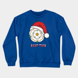 Yorkshire Christmas Baat Time Crewneck Sweatshirt